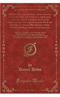 The Dreadful Visitation in a Short Account of the Progress and Effects of the Plague, the Last Time It Spread in the City of London in the Year 1665 Extracted from the Memoirs of a Person Who Resided There, During the Whole Time of the Infection: With SOM
