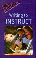Writing to Instruct: (Write Now: A Kid's Guide to Nonfiction Writing)