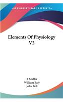Elements Of Physiology V2