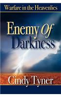 Enemy of Darkness: Warfare in the Heavenlies(English)