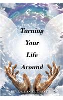 Turning Your Life Around