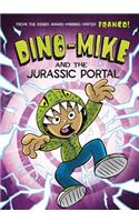 Dino-Mike and the Jurassic Portal