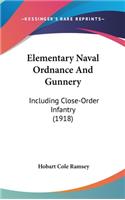 Elementary Naval Ordnance and Gunnery