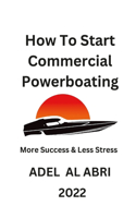 How To Start Commercial Powerboating