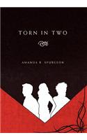 Torn in Two: (English)