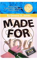 Made For You