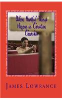 When Hurtful Things Happen in Christian Churches: Why People Drop Out of Worship and Fellowship Services(English)