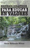 Recursos Didacticos Para Educar En Valores: (Spanish)