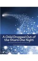 A Child Dropped Out of the Stars One Night