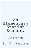 Elementary Spanish Reader.
