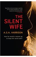 The Silent Wife: The gripping bestselling novel of betrayal, revenge and murder…