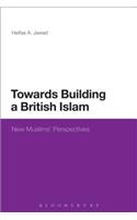 Towards Building a British Islam