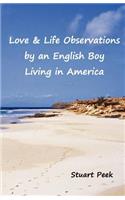 Love & Life Observations by an English boy living in America