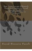 Basic Term Concepts of Research Design and Statistics in Second Language Acquisition