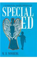 Special Ed: A Supernatural Journey into Reality