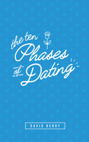 10 Phases of Dating: Volume 1