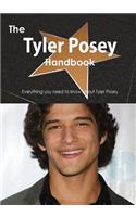 The Tyler Posey Handbook - Everything You Need to Know about Tyler Posey