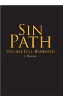 Sin Path: Volume One: Banished