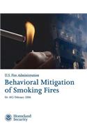 Behavioral Mitigation of Smoking Fires