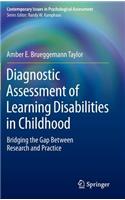 Diagnostic Assessment of Learning Disabilities in Childhood