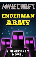 Minecraft: Enderman Army - A Minecraft Novel(Minecraft)