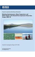 Modeling Hydrodynamics, Water Temperature, and Water Quality in the Klamath River Upstream of Keno Dam, Oregon, 2006?09