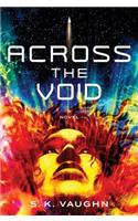 Across the Void