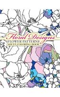 Floral Designs Flower Patterns Adult Coloring Book