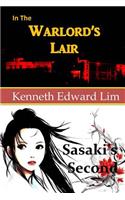 In The Warlord's Lair & Sasaki's Second: (The North Korean Trilogy Part 2 and 3)