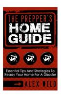 The Prepper's Home Guide