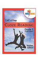 Rise & Shine CMT 4 Prep Cloze Reading Grade 5 Teacher Edition