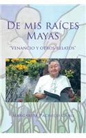 De mis raíces Mayas