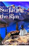 Surfacing the Rim