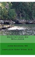 Meditations On Wellness
