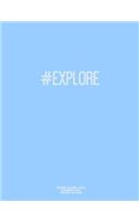 Notebook for Cornell Notes, 120 Numbered Pages, #EXPLORE, Blue Cover: For Taking Cornell Notes, Personal Index, 8.5"x11", Hashtag Series, Genius Edition