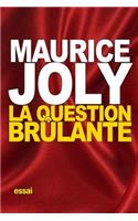 La Question brûlante