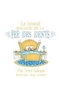 Le conge maladie de la Fee des dents