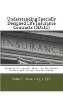 Understanding Specially Designed Life Insurance Contracts (SDLIC)