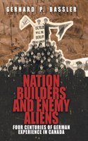 Nation Builders and Enemy Aliens