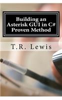 Building an Asterisk GUI in C#: Proven Method