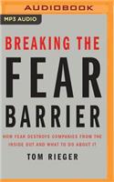 Breaking the Fear Barrier