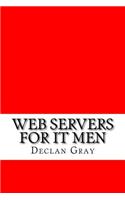 Web Servers for IT Men