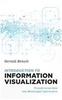 Introduction to Information Visualization