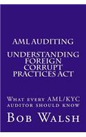 AML Auditing - Understanding Foreign Corrupt Practices Act
