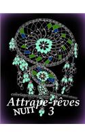 Attrape-Reves Nuit 3 - Coloriages Pour Adultes: Coloriage Anti-Stress