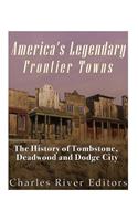 America's Legendary Frontier Towns