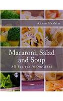 Macaroni, Salad and Soup