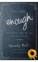 You Are Enough