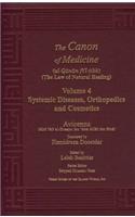 Canon of Medicine Vol. 4 Systemic Diseases, Orthopedics and Cosmetics