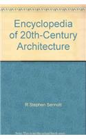Encyclopedia of 20th-Century Architecture